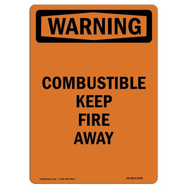 Safety Sign, OSHA WARNING, 5" Height, Combustible Keep Fire Away, Portrait, 10PK